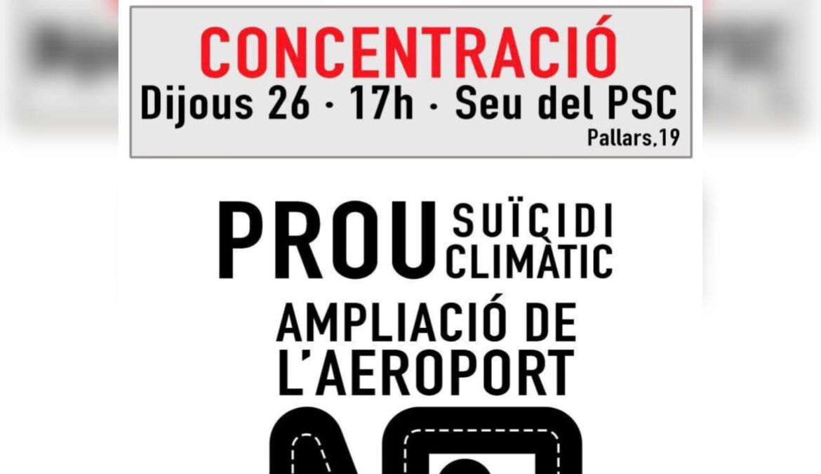 Concentració Ampliació de l’aeroport NO, polítiques ecosocials SÍ